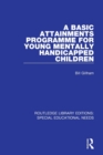 A Basic Attainments Programme for Young Mentally Handicapped Children - Book