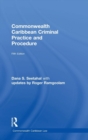 Commonwealth Caribbean Criminal Practice and Procedure - Book