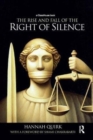 The Rise and Fall of the Right of Silence - Book
