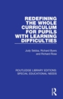 Redefining the Whole Curriculum for Pupils with Learning Difficulties - Book