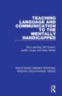 Teaching Language and Communication to the Mentally Handicapped - Book