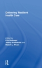Delivering Resilient Health Care - Book