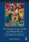 The Danish Avant-Garde and World War II : The Helhesten Collective - Book