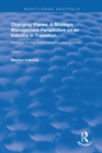 Changing Planes : A Strategic Management Perspective on an Industry in Transition - Book