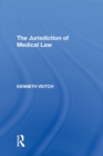The Jurisdiction of Medical Law - Book
