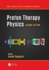 Proton Therapy Physics, Second Edition - Book