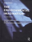 The Environmental Imagination : Technics and Poetics of the Architectural Environment - Book