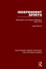 Independent Spirits : Spiritualism and English Plebeians, 1850-1910 - Book