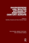 Shopkeepers and Master Artisans in Ninteenth-Century Europe - Book