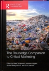 The Routledge Companion to Critical Marketing - Book