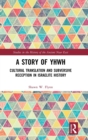 A Story of YHWH : Cultural Translation and Subversive Reception in Israelite History - Book