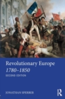 Revolutionary Europe 1780–1850 - Book