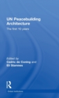 UN Peacebuilding Architecture : The First 10 Years - Book