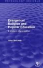 Evangelical Religion and Popular Education : A Modern Interpretation - Book