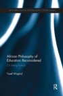African Philosophy of Education Reconsidered : On being human - Book