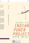 Indian Power Projection : Ambition, Arms and Influence - Book