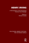 Henry Irving : A Re-Evaluation of the Pre-Eminent Victorian Actor-Manager - Book