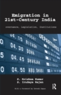 Emigration in 21st-Century India : Governance, Legislation, Institutions - Book
