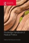 Routledge Handbook of Radical Politics - Book