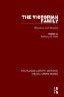 The Victorian Family : Structures and Stresses - Book