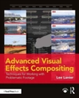 Advanced Visual Effects Compositing : Techniques for Working with Problematic Footage - Book