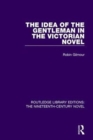 The Idea of the Gentleman in the Victorian Novel - Book