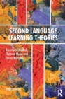 Second Language Learning Theories : Fourth Edition - Book