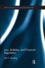 Law, Bubbles, and Financial Regulation - Book