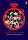 One Minute Plays : A Practical Guide to Tiny Theatre - Book