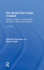 The World That Trade Created : Society, Culture, and the World Economy, 1400 to the Present - Book