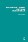 Routledge Library Editions: Muslim Spain - Book