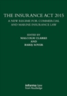 The Insurance Act 2015 : A New Regime for Commercial and Marine Insurance Law - Book