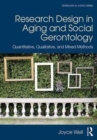 Research Design in Aging and Social Gerontology : Quantitative, Qualitative, and Mixed Methods - Book