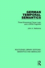 German Temporal Semantics : Three-Dimensional Tense Logic and a GPSG Fragment - Book