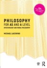 Philosophy for AS and A Level : Epistemology and Moral Philosophy - Book