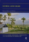 Global Land Grabs : History, Theory and Method - Book