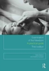 Examination of the Newborn : A Practical Guide - Book