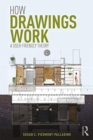 How Drawings Work : A User-Friendly Theory - Book