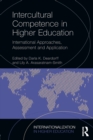 Intercultural Competence in Higher Education : International Approaches, Assessment and Application - Book
