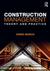 Construction Management : Theory and Practice - Book