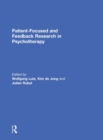 Patient-Focused and Feedback Research in Psychotherapy - Book