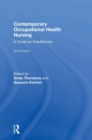 Contemporary Occupational Health Nursing : A Guide for Practitioners - Book