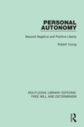 Personal Autonomy : Beyond Negative and Positive Liberty - Book