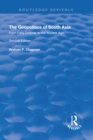 The Geopolitics of South Asia: From Early Empires to the Nuclear Age : From Early Empires to the Nuclear Age - Book