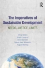 The Imperatives of Sustainable Development : Needs, Justice, Limits - Book