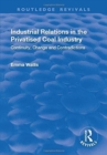 Industrial Relations in the Privatised Coal Industry : Continuity, Change and Contradictions - Book