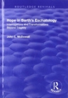 Hope in Barth's Eschatology : Interrogations and Transformations Beyond Tragedy - Book