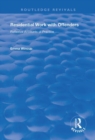 Residential Work with Offenders : Reflexive Accounts of Practice - Book