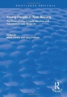 Young People in Risk Society : The Restructuring of Youth Identities and Transitions in Late Modernity - Book