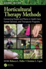 Horticultural Therapy Methods : Connecting People and Plants in Health Care, Human Services, and Therapeutic Programs, Second Edition - Book